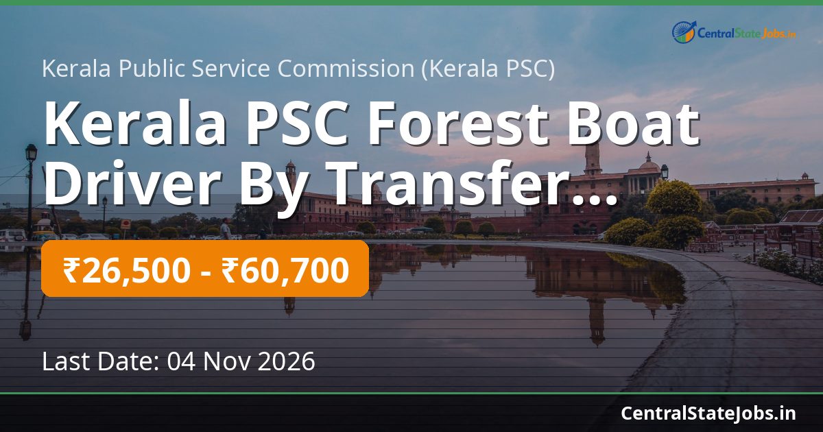 Kerala PSC Forest Boat Driver By Transfer Recruitment 2026