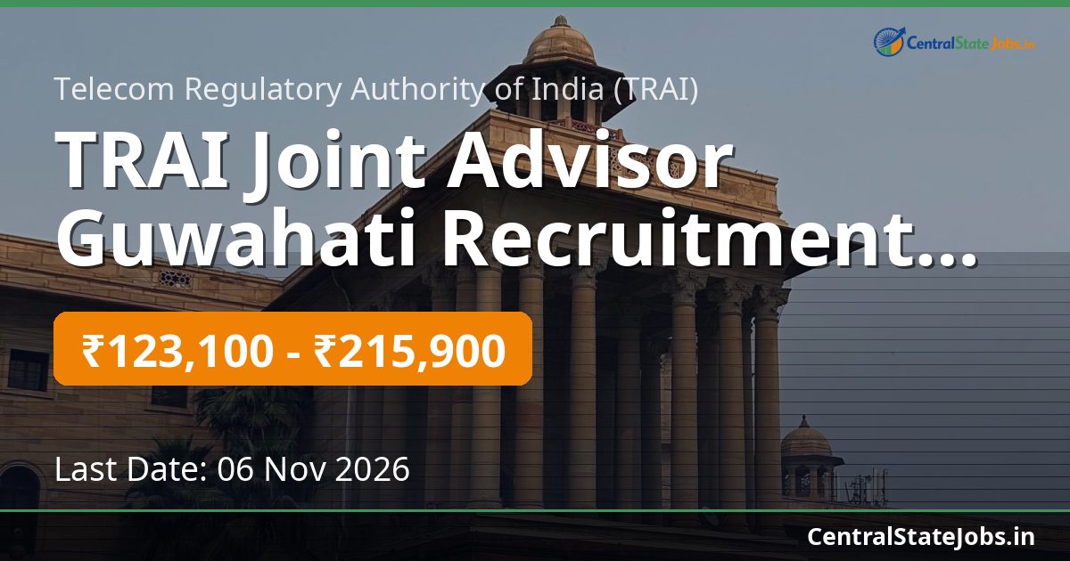 TRAI Joint Advisor Guwahati Recruitment 2026