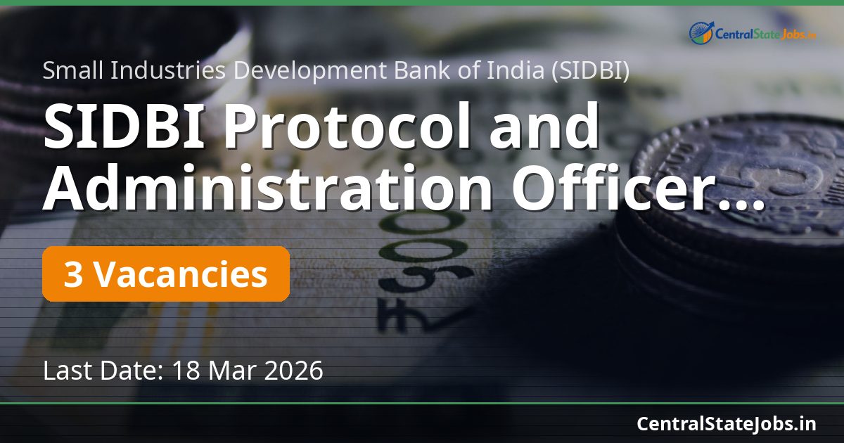 SIDBI Protocol and Administration Officer & Analyst Recruitment 2026