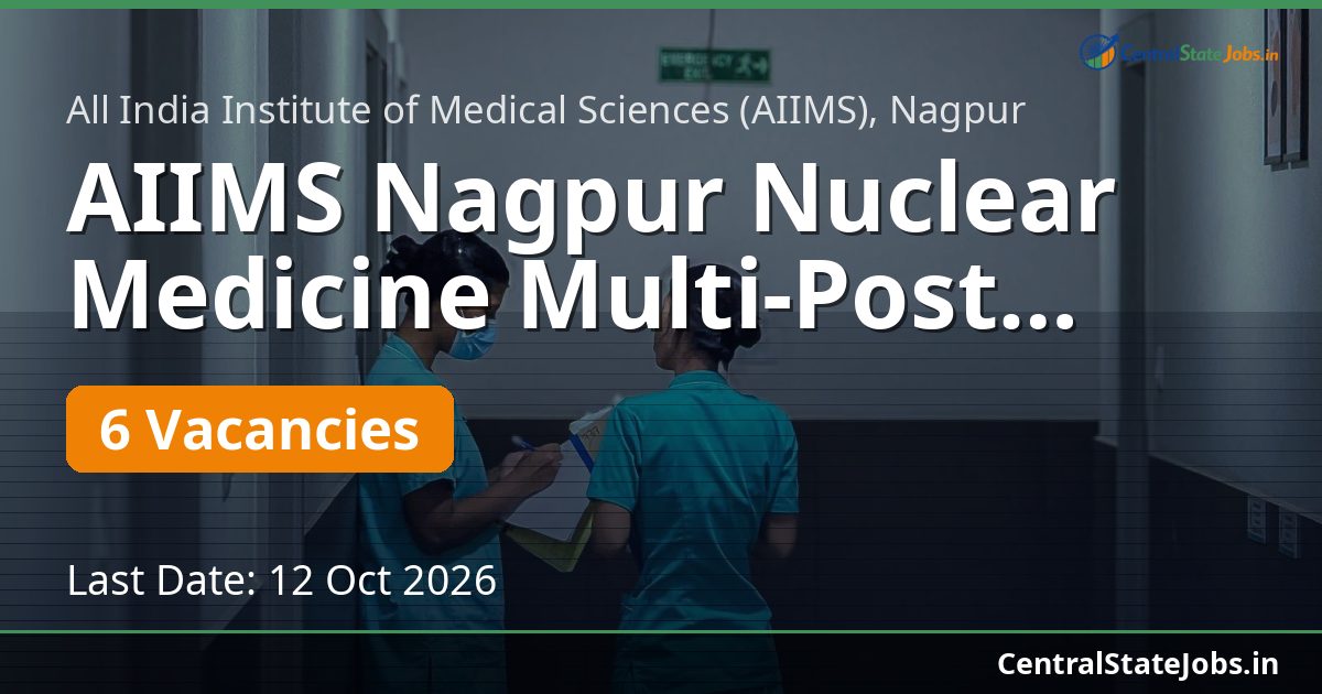 AIIMS Nagpur Nuclear Medicine Multi-Post Recruitment 2026