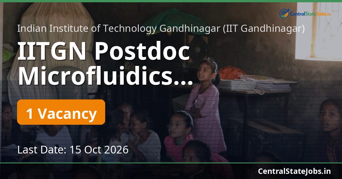 IITGN Postdoc Microfluidics Recruitment 2026