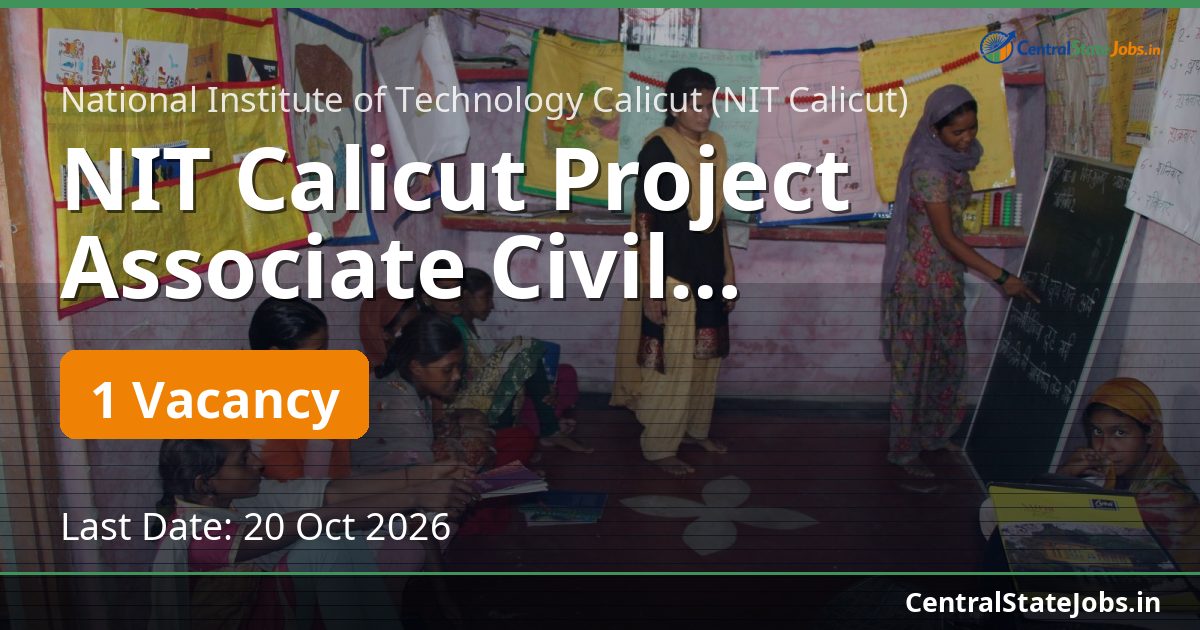 NIT Calicut Project Associate Civil Recruitment 2026