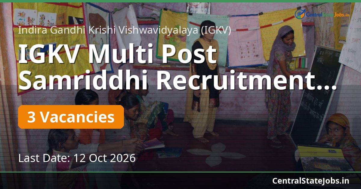 IGKV Multi Post Samriddhi Recruitment 2026
