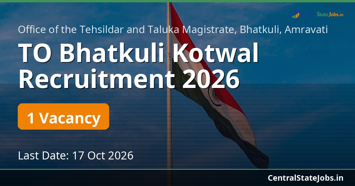 TO Bhatkuli Kotwal Recruitment 2026
