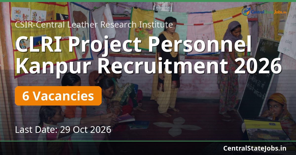 CLRI Project Personnel Kanpur Recruitment 2026