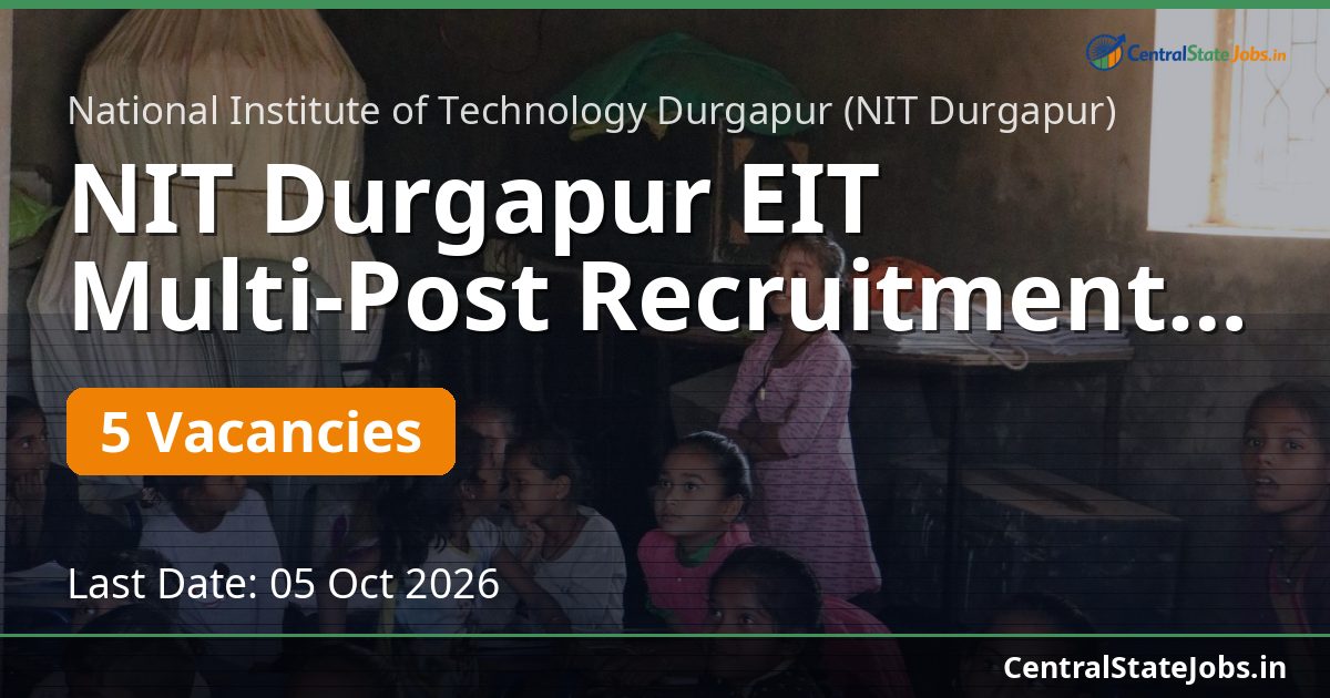 NIT Durgapur EIT Multi-Post Recruitment 2026