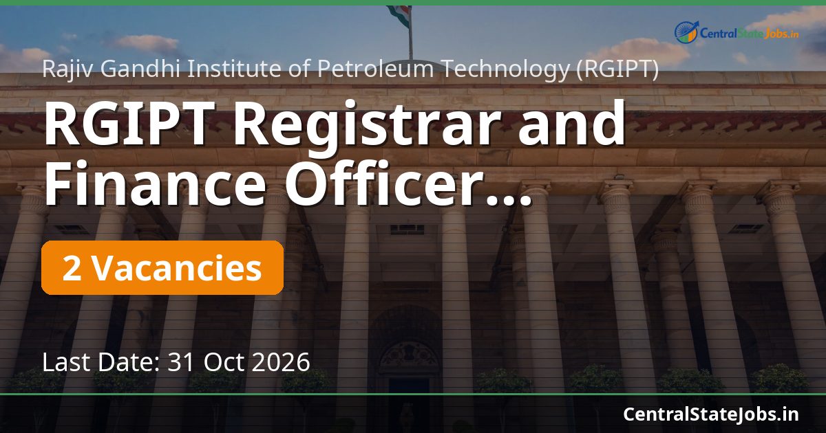 RGIPT Registrar and Finance Officer Recruitment 2026