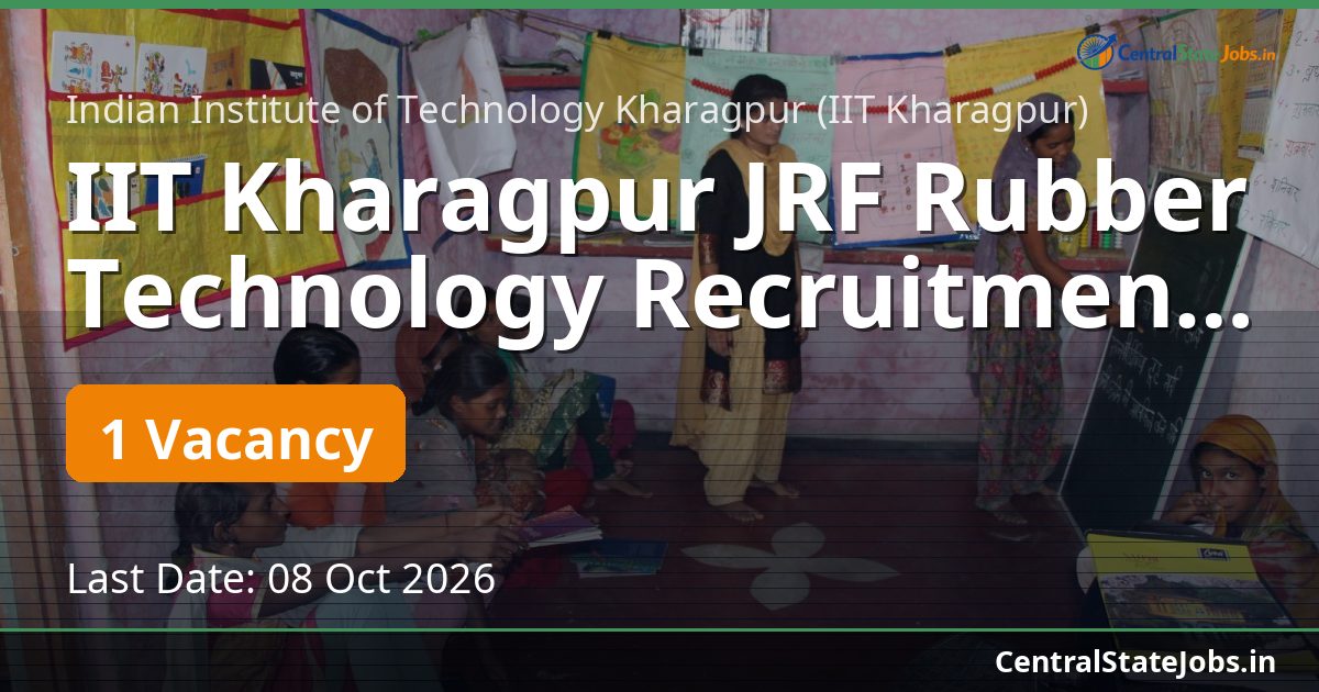 IIT Kharagpur JRF Rubber Technology Recruitment 2026