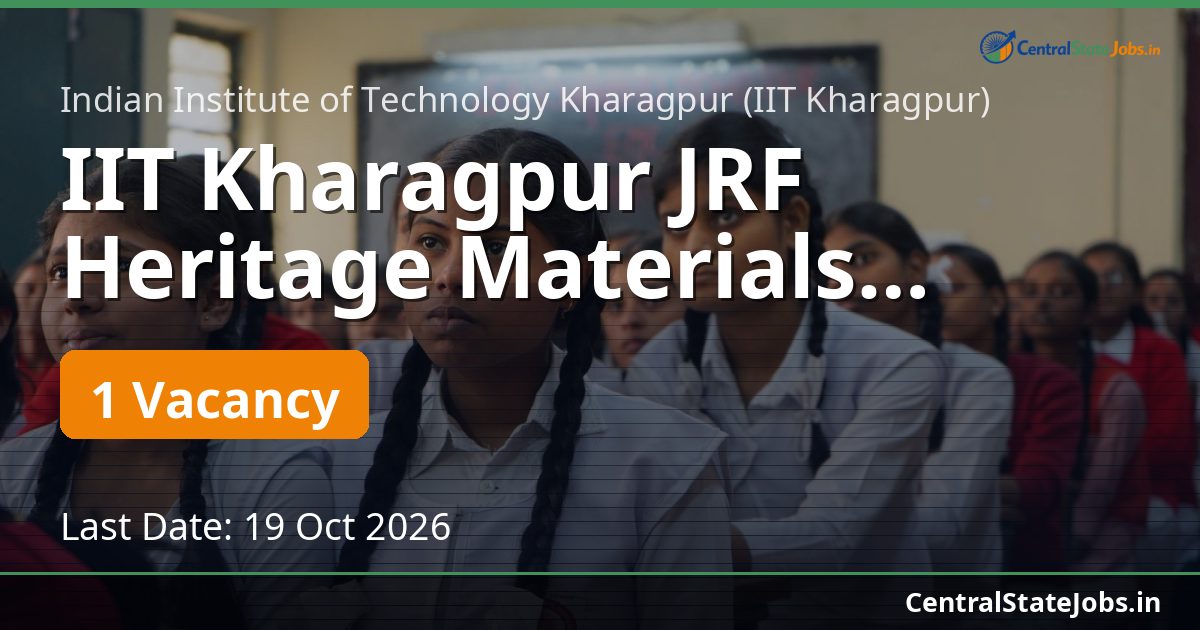IIT Kharagpur JRF Heritage Materials Recruitment 2026
