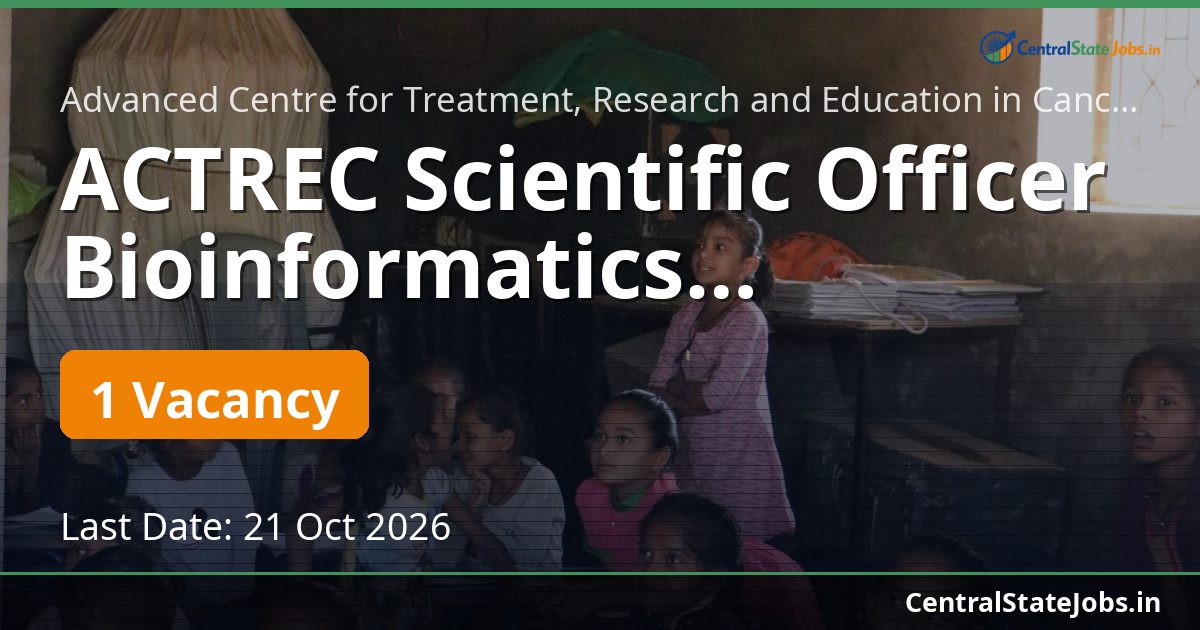 ACTREC Scientific Officer Bioinformatics Recruitment 2026