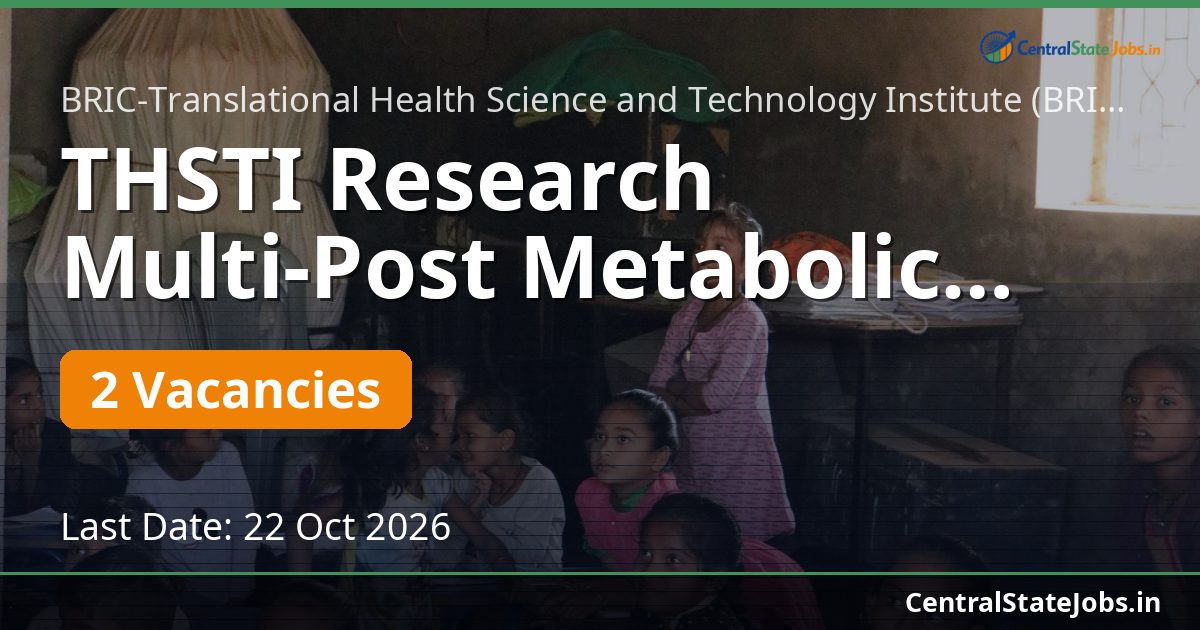 THSTI Research Multi-Post Metabolic Studies Recruitment 2026