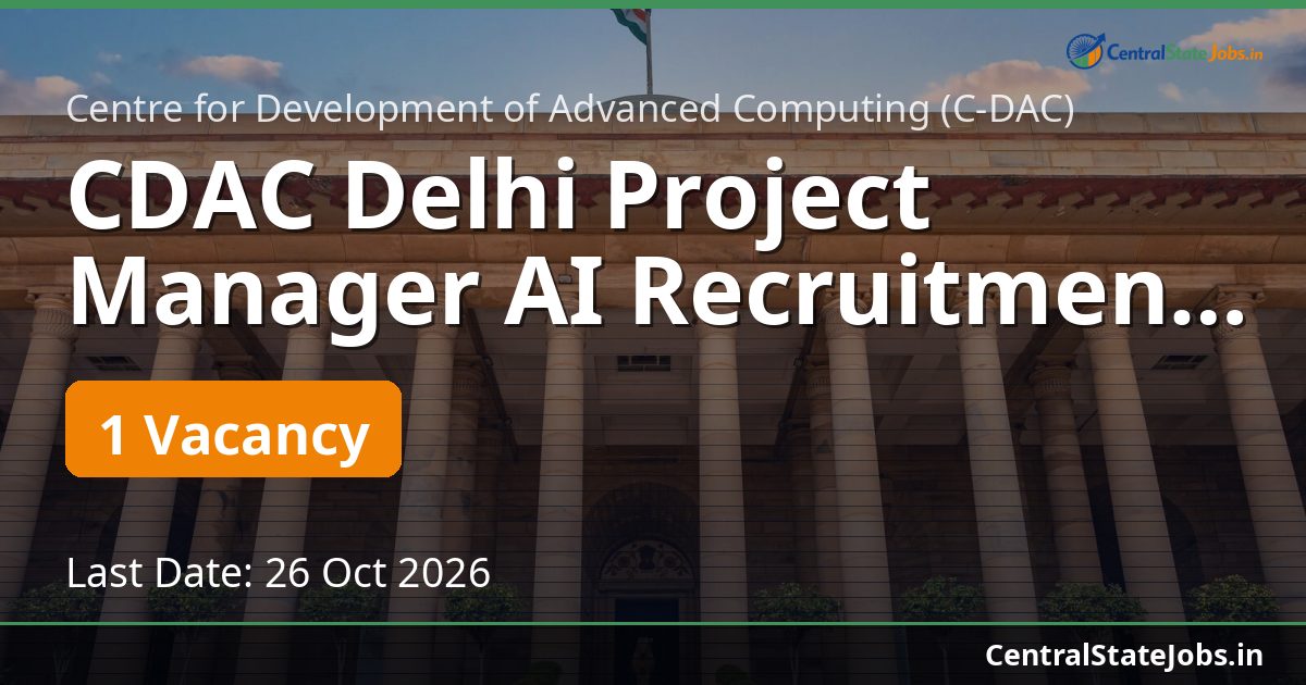 CDAC Delhi Project Manager AI Recruitment 2026