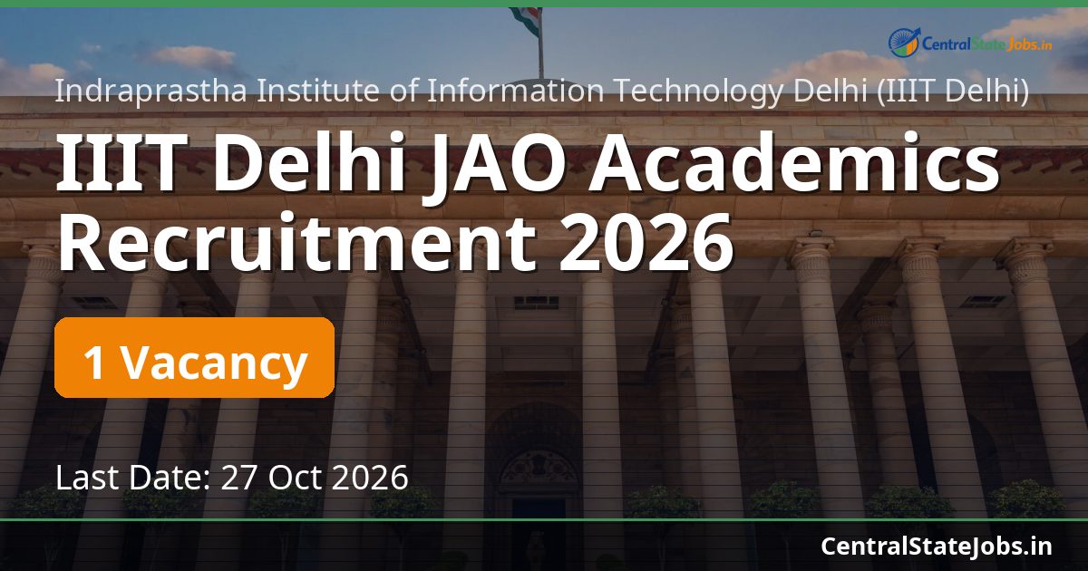 IIIT Delhi JAO Academics Recruitment 2026