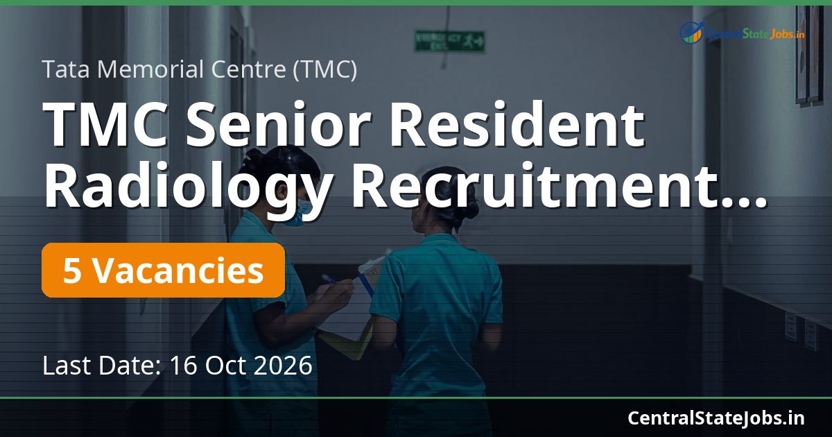 TMC Senior Resident Radiology Recruitment 2026