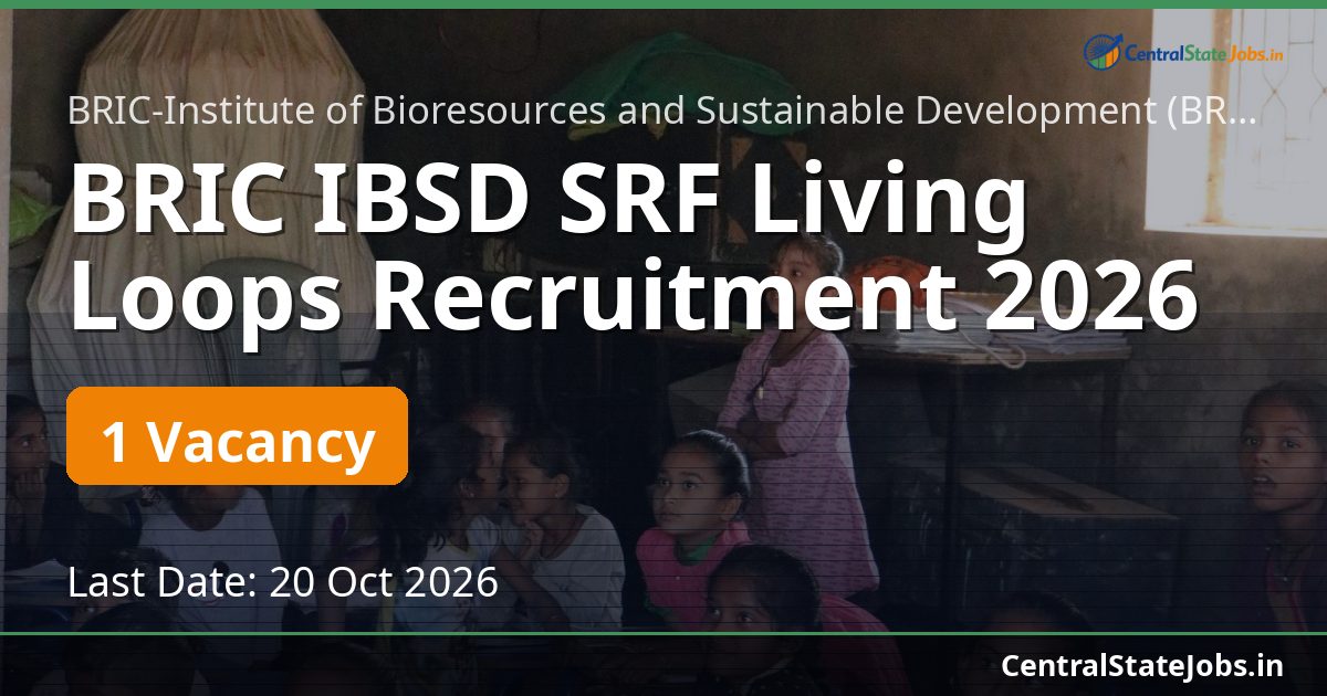 BRIC IBSD SRF Living Loops Recruitment 2026