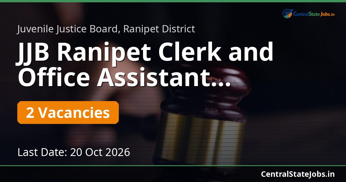 JJB Ranipet Clerk and Office Assistant Recruitment 2026
