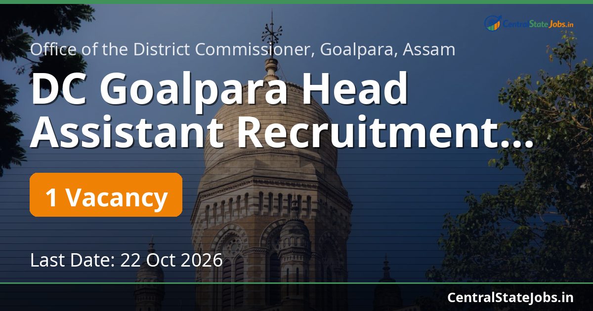 DC Goalpara Head Assistant Recruitment 2026