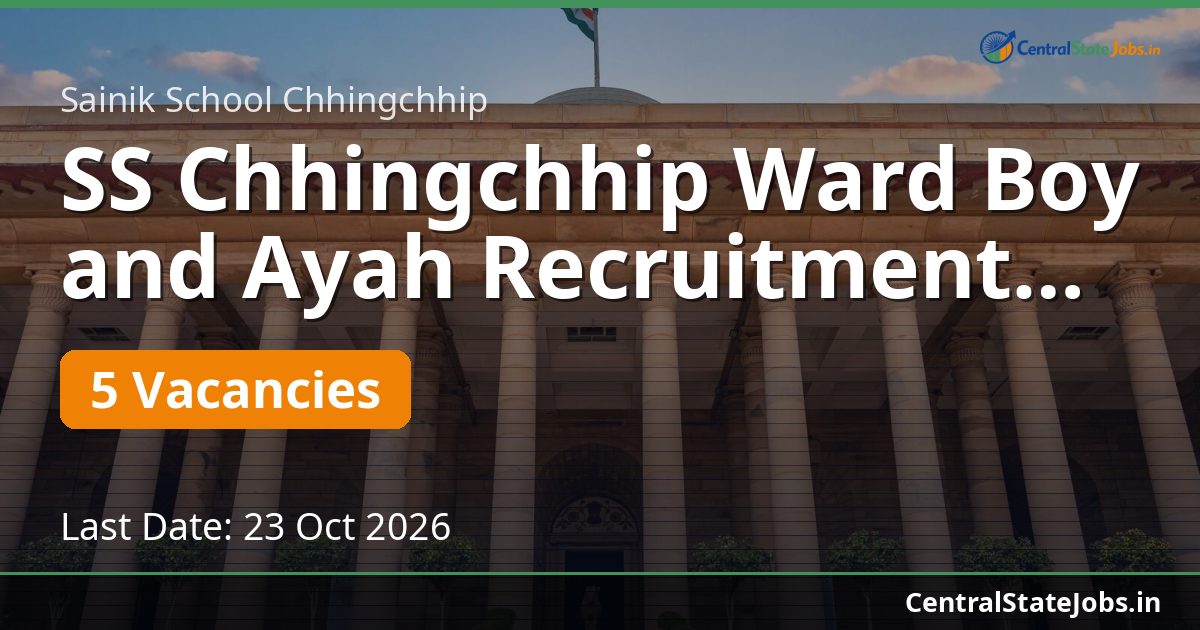 SS Chhingchhip Ward Boy and Ayah Recruitment 2026