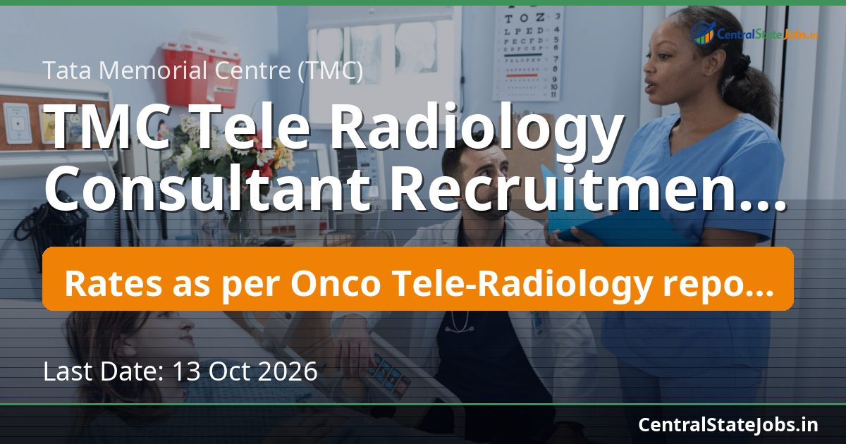 TMC Tele Radiology Consultant Recruitment 2026
