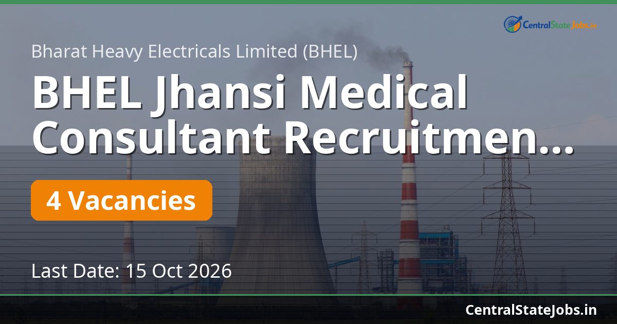 BHEL Jhansi Medical Consultant Recruitment 2026