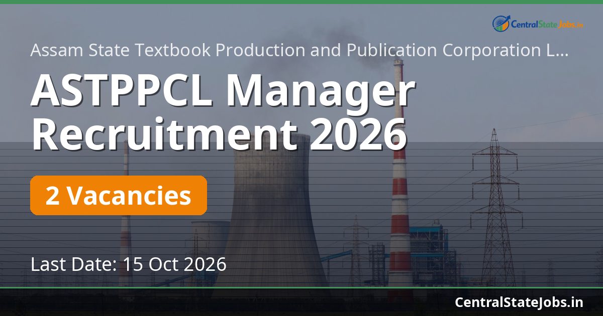 ASTPPCL Manager Recruitment 2026