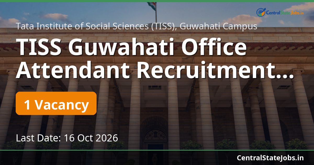TISS Guwahati Office Attendant Recruitment 2026
