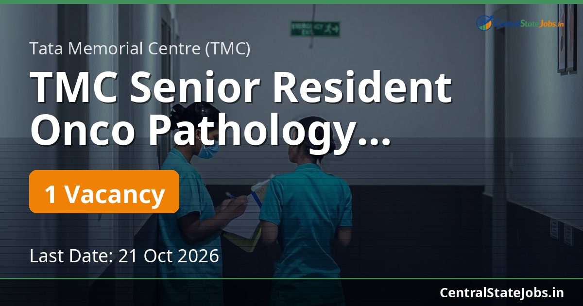 TMC Senior Resident Onco Pathology Recruitment 2026