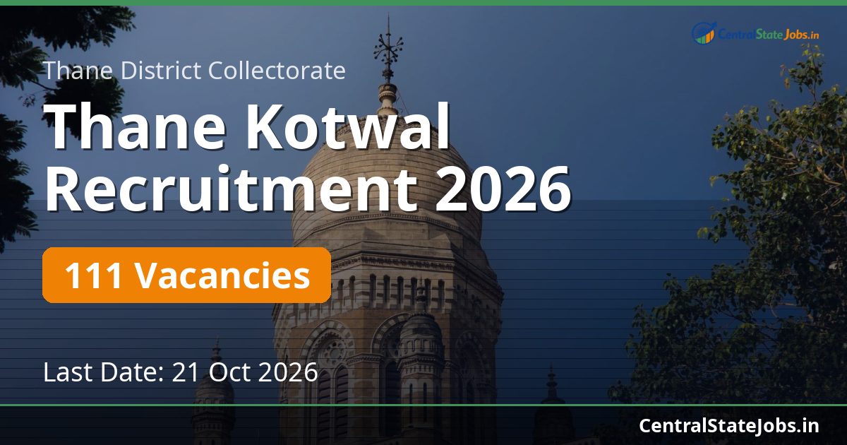 Thane Kotwal Recruitment 2026 — 111 Vacancies