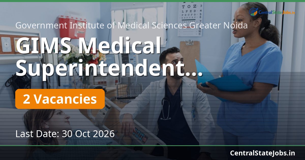 GIMS Medical Superintendent Recruitment 2026