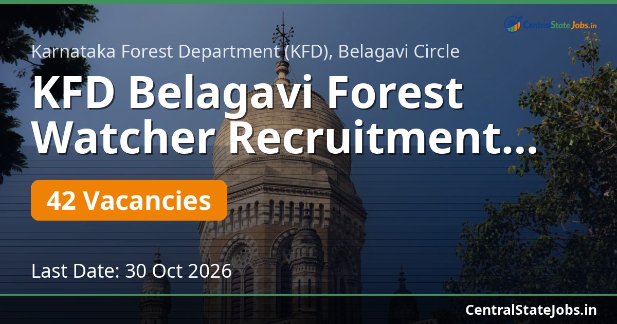 KFD Belagavi Forest Watcher Recruitment 2026 — 42 Vacancies
