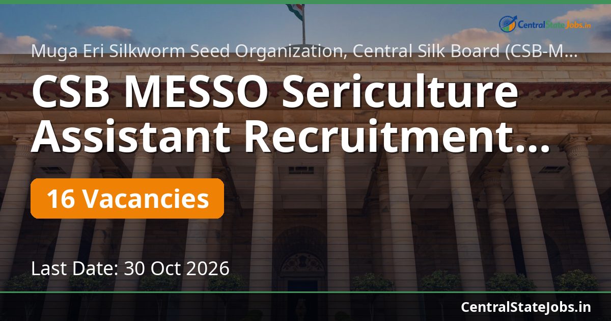 CSB MESSO Sericulture Assistant Recruitment 2026