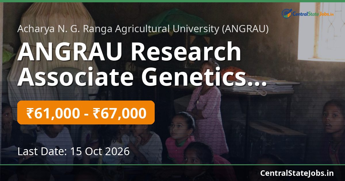 ANGRAU Research Associate Genetics Recruitment 2026
