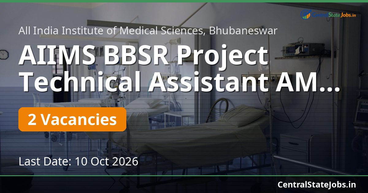 AIIMS BBSR Project Technical Assistant AMS Recruitment 2026