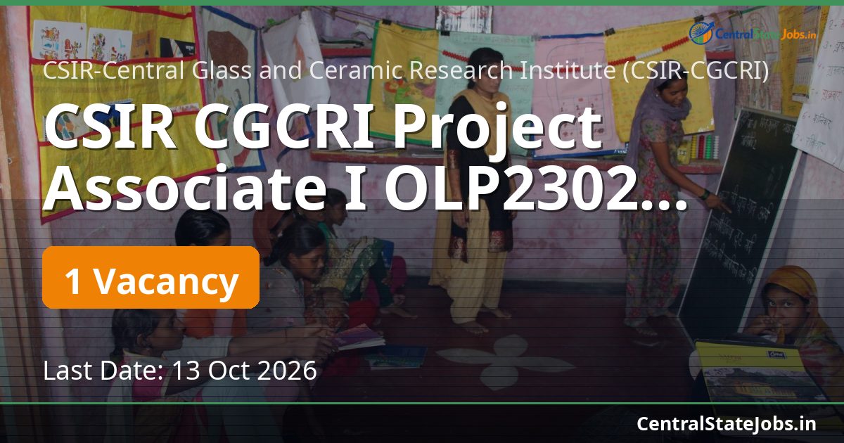 CSIR CGCRI Project Associate I OLP2302 Recruitment 2026
