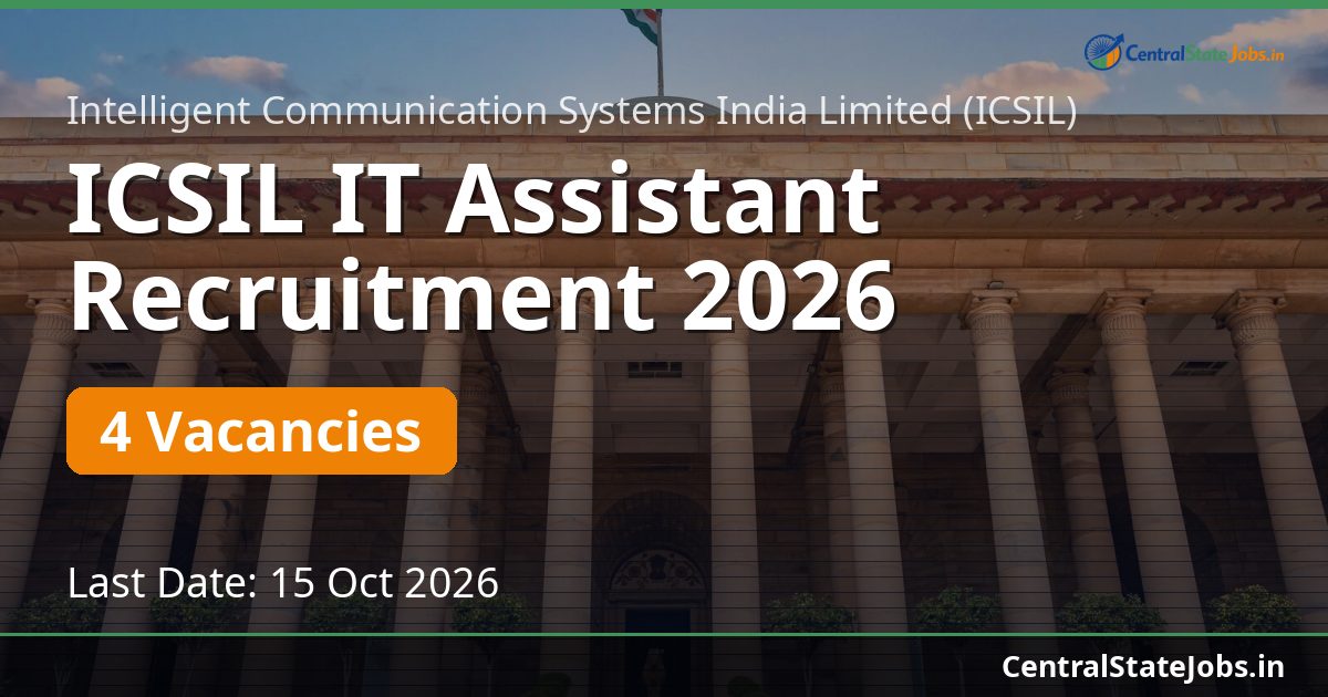 ICSIL IT Assistant Recruitment 2026