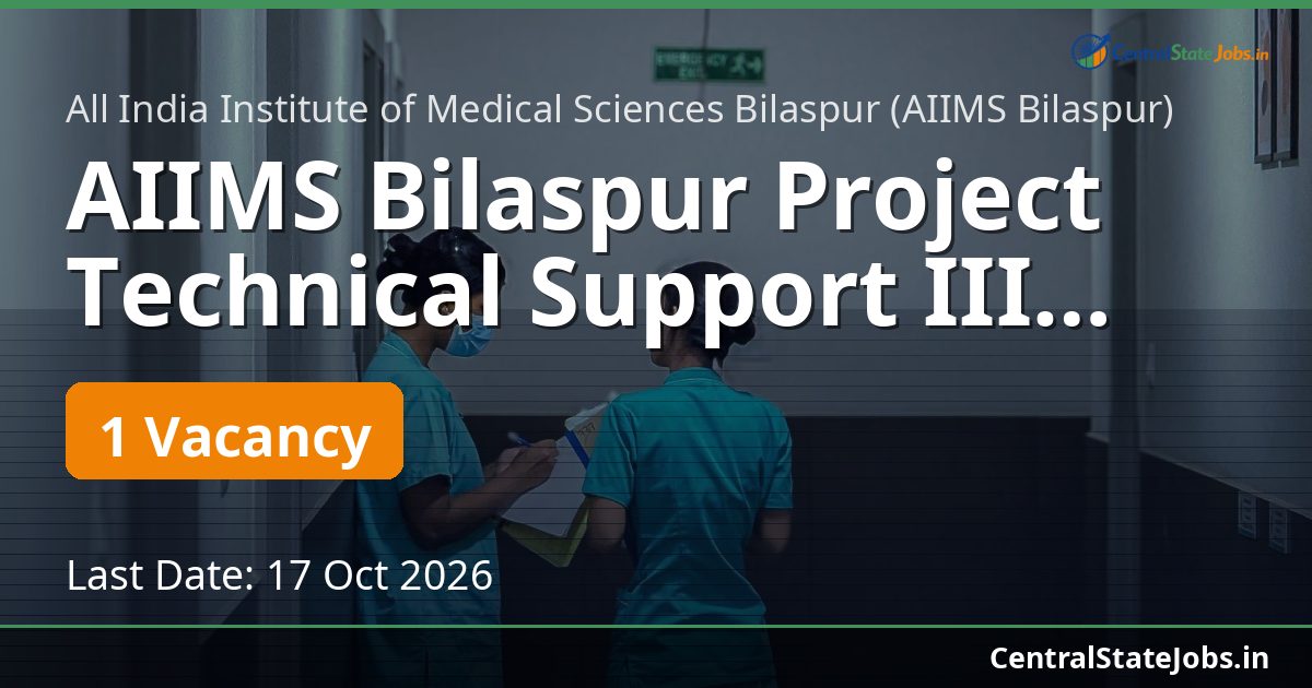 AIIMS Bilaspur Project Technical Support III 2026