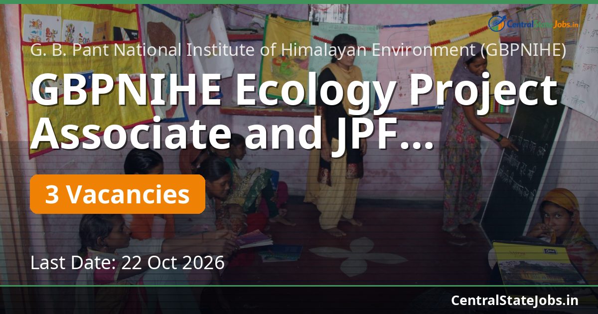 GBPNIHE Ecology Project Associate and JPF Recruitment 2026