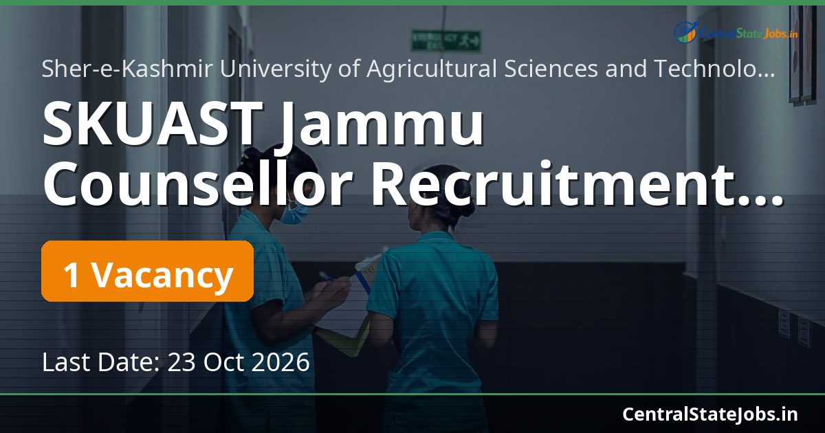 SKUAST Jammu Counsellor Recruitment 2026