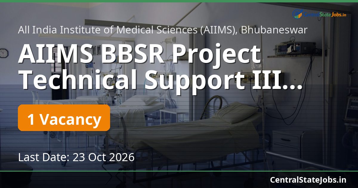 AIIMS BBSR Project Technical Support III Recruitment 2026