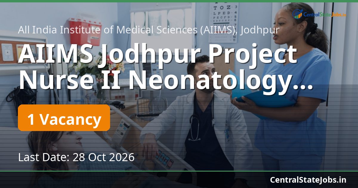 AIIMS Jodhpur Project Nurse II Neonatology Recruitment 2026