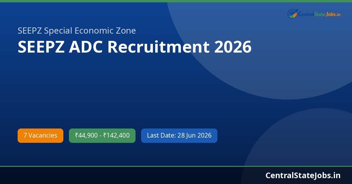 SEEPZ ADC Recruitment 2026