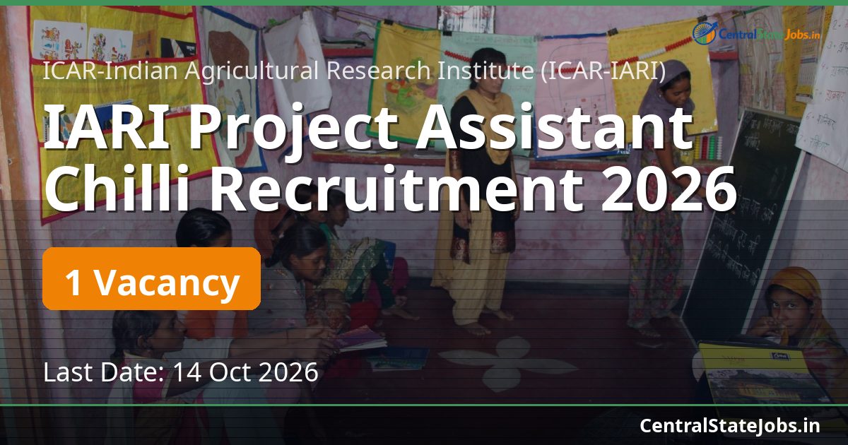 IARI Project Assistant Chilli Recruitment 2026