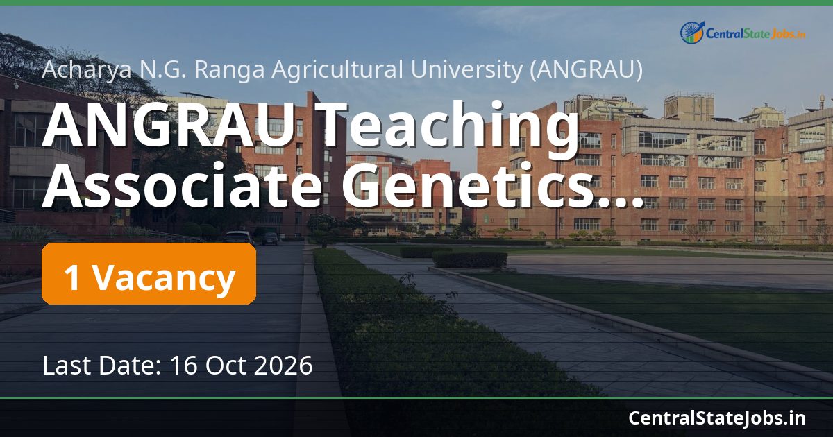 ANGRAU Teaching Associate Genetics Recruitment 2026
