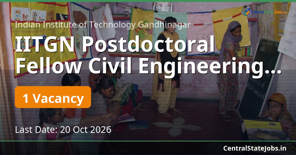 IITGN Postdoctoral Fellow Civil Engineering Recruitment 2026
