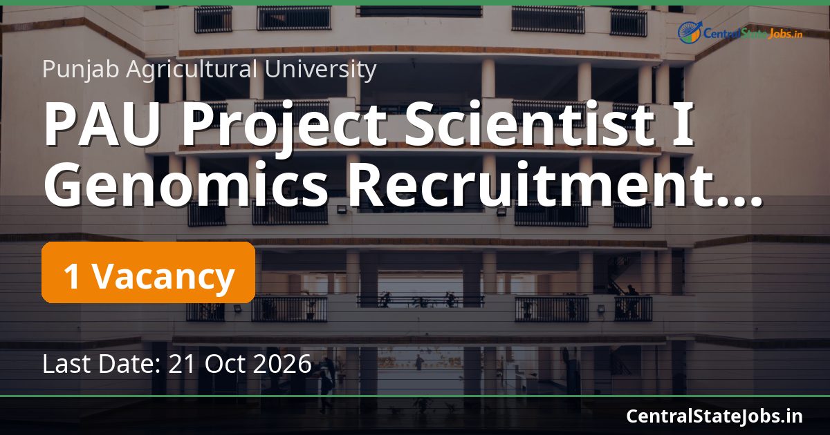 PAU Project Scientist I Genomics Recruitment 2026