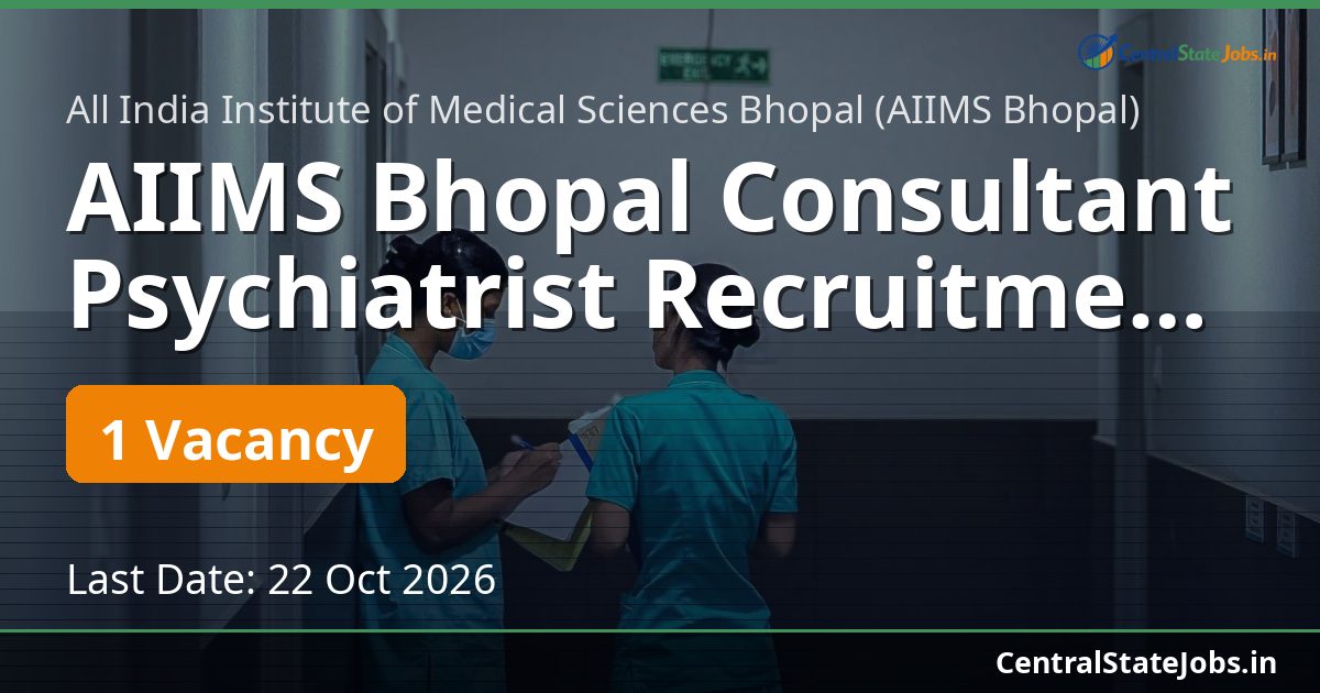 AIIMS Bhopal Consultant Psychiatrist Recruitment 2026