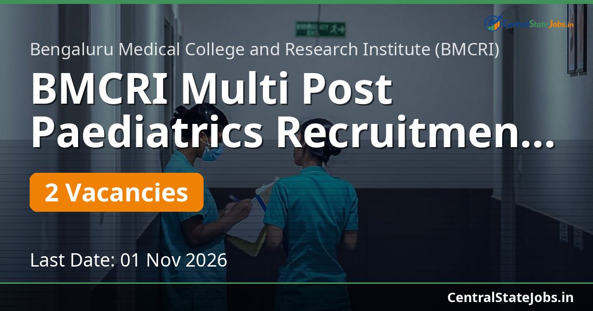 BMCRI Multi Post Paediatrics Recruitment 2026