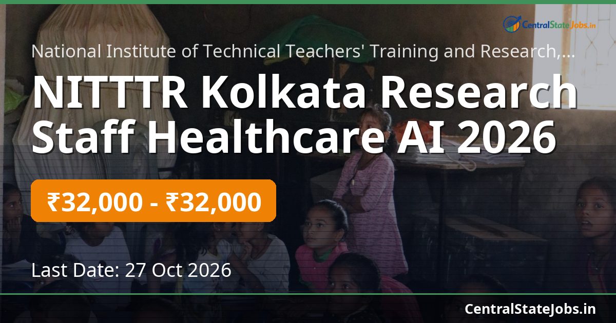 NITTTR Kolkata Research Staff Healthcare AI 2026
