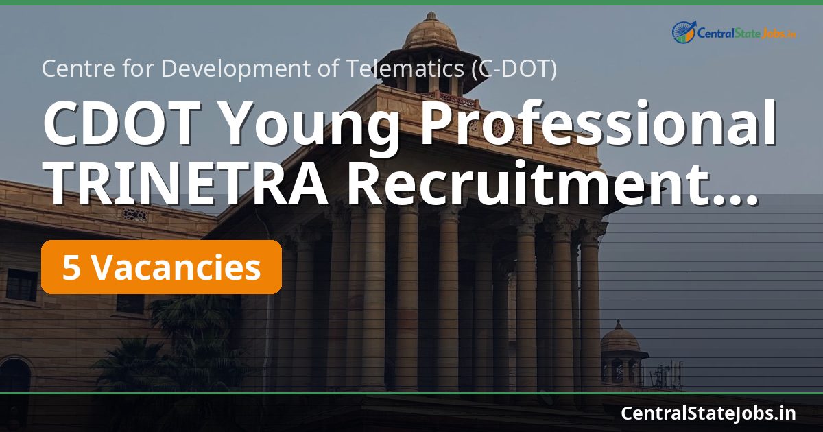 CDOT Young Professional TRINETRA Recruitment 2026