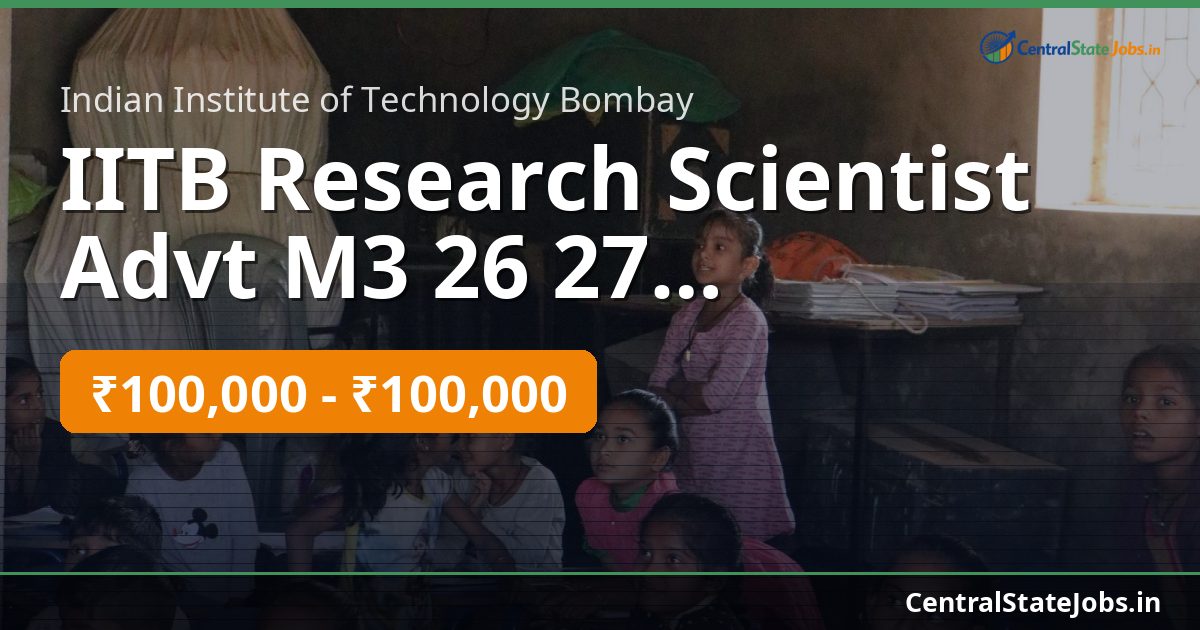 IITB Research Scientist Advt M3 26 27 Recruitment 2026